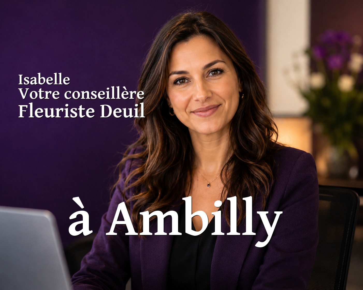 Isabelle, votre conseillère Fleuriste Deuil à Ambilly