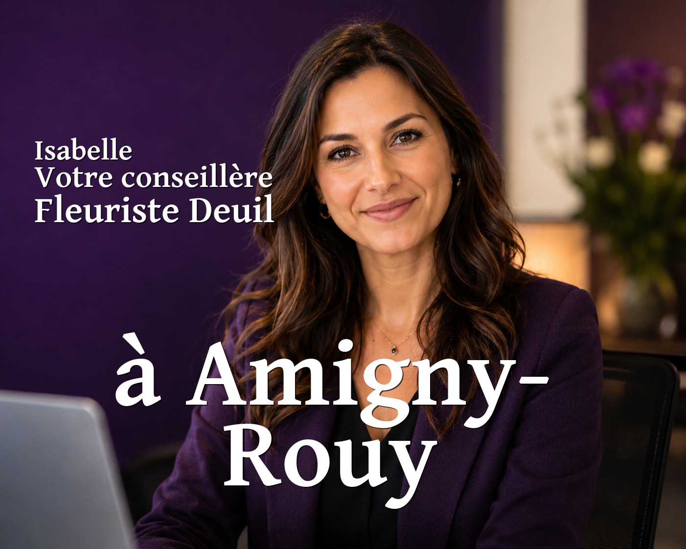 Isabelle, votre conseillère Fleuriste Deuil à Amigny-Rouy