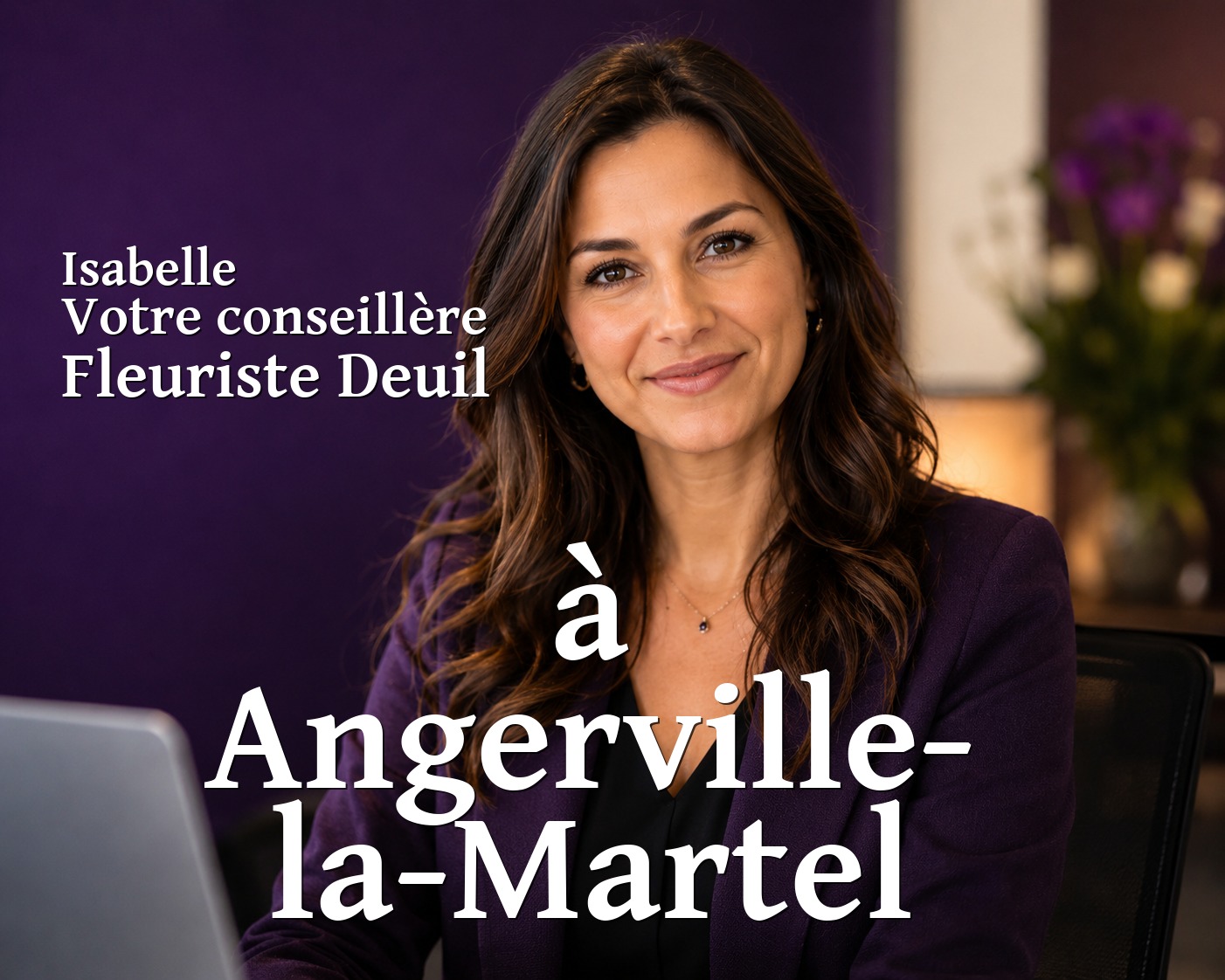 Isabelle, votre conseillère Fleuriste Deuil à Angerville-la-Martel