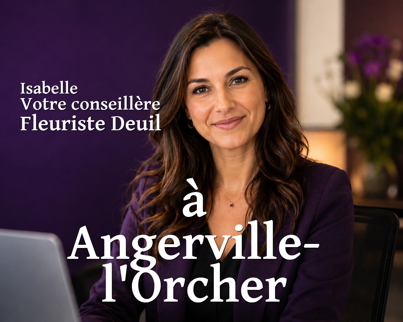 Isabelle, votre conseillère Fleuriste Deuil à Angerville-l'Orcher