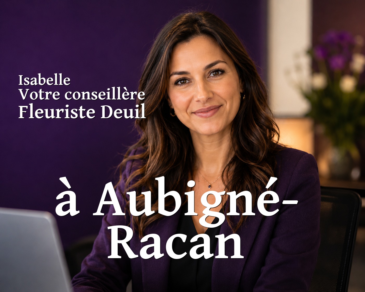 Isabelle, votre conseillère Fleuriste Deuil à Aubigné-Racan
