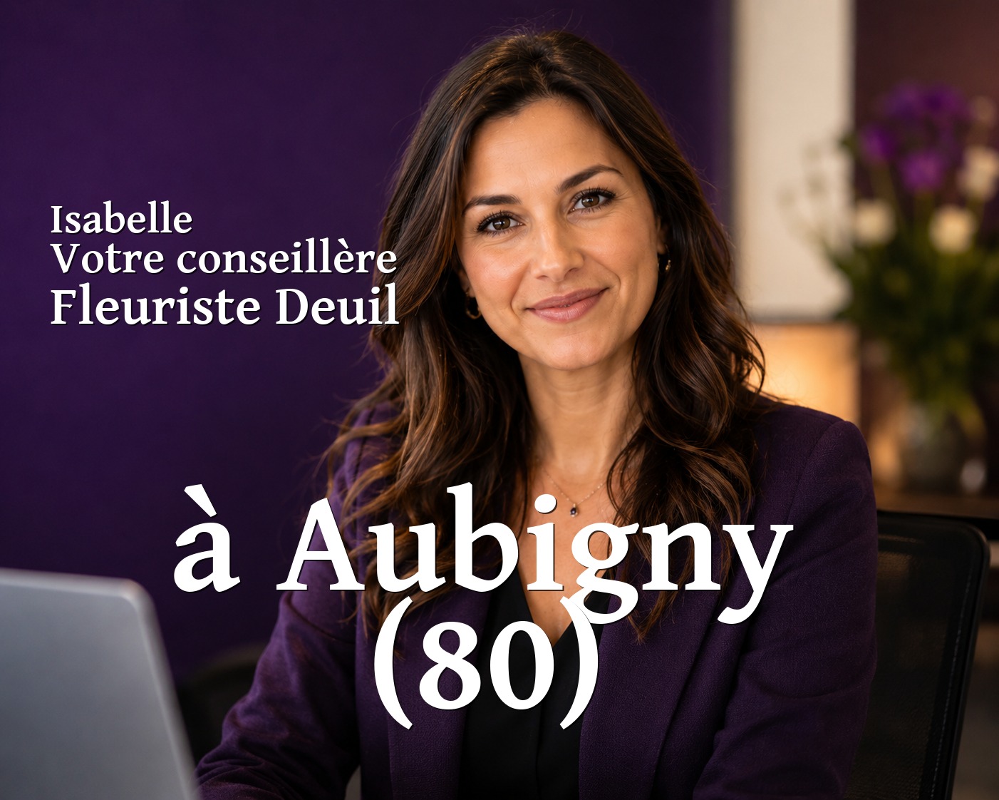 Isabelle, votre conseillère Fleuriste Deuil à Aubigny (80)