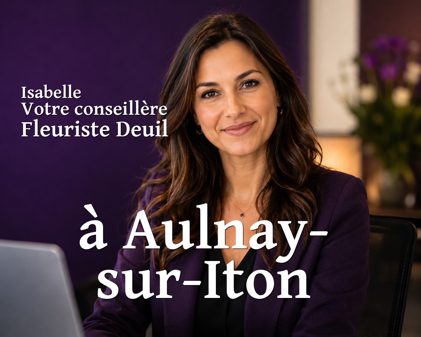 Isabelle, votre conseillère Fleuriste Deuil à Aulnay-sur-Iton