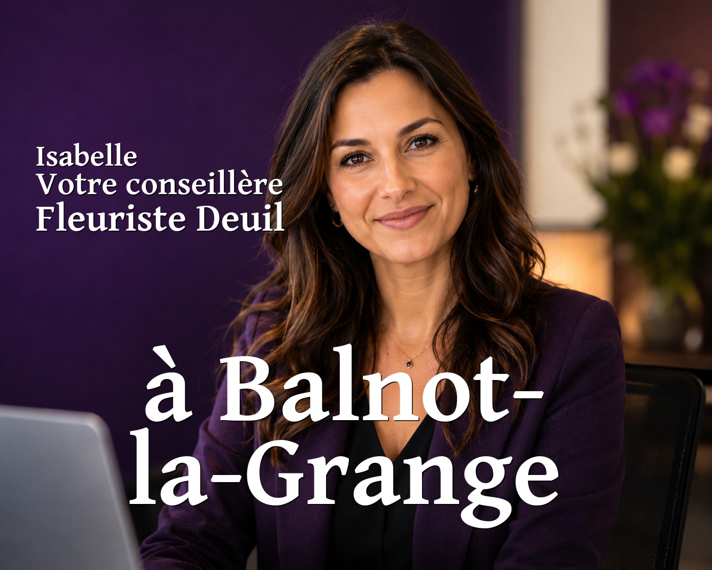 Isabelle, votre conseillère Fleuriste Deuil à Balnot-la-Grange
