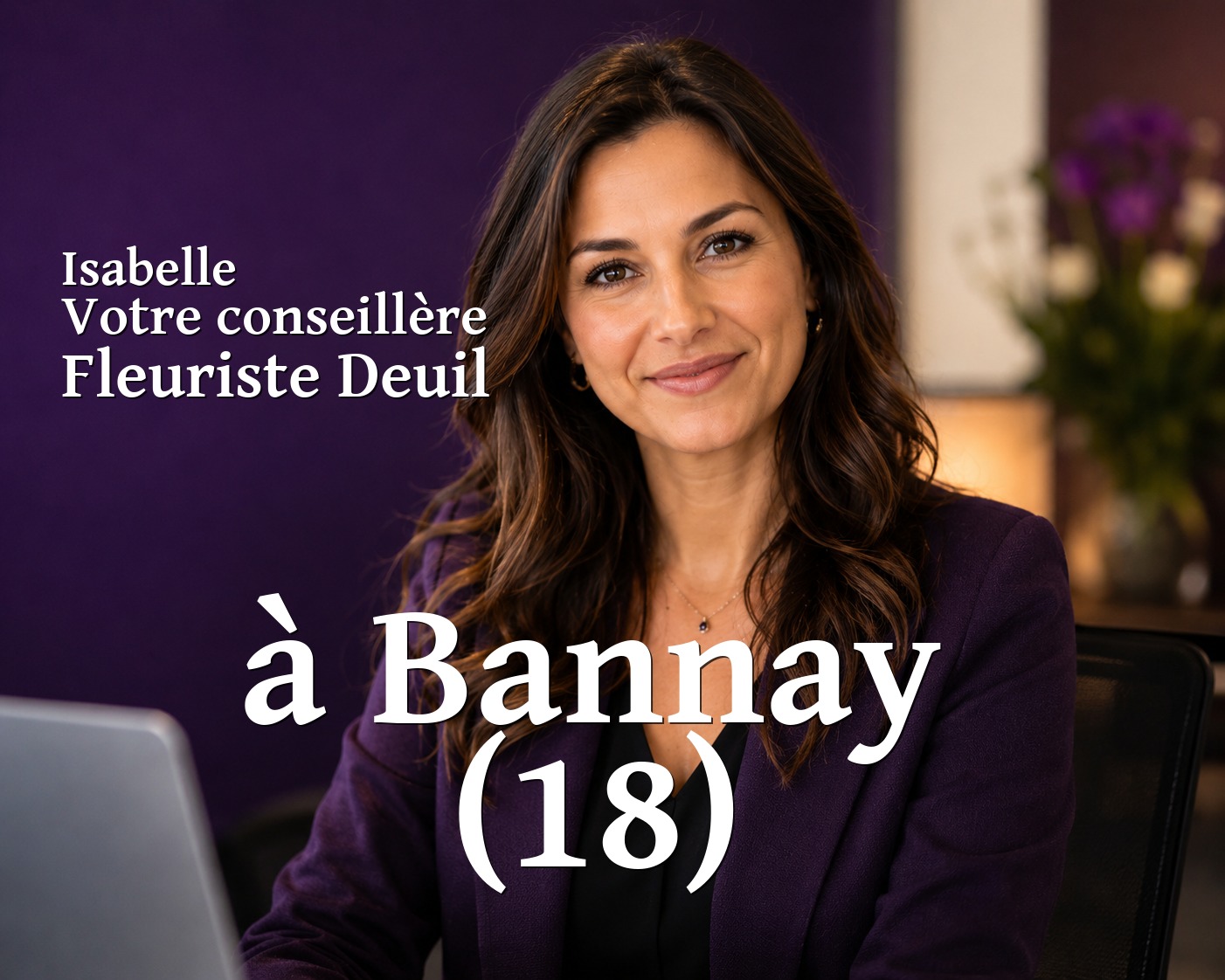 Isabelle, votre conseillère Fleuriste Deuil à Bannay (18)