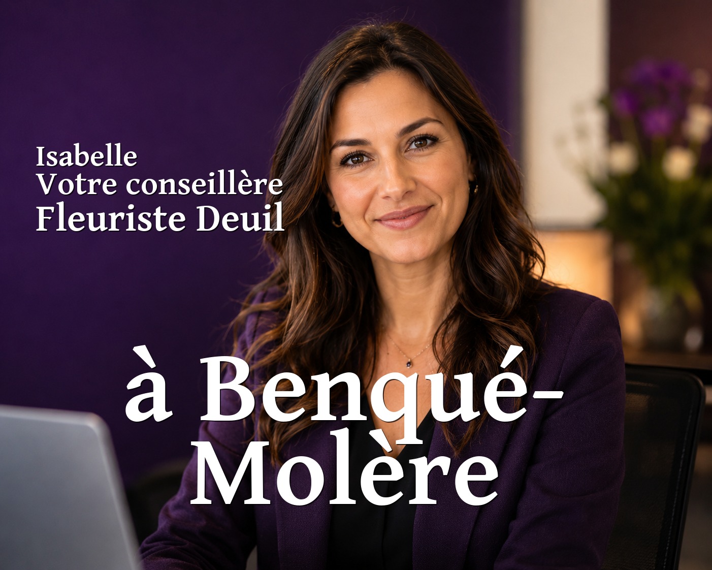 Isabelle, votre conseillère Fleuriste Deuil à Benqué-Molère