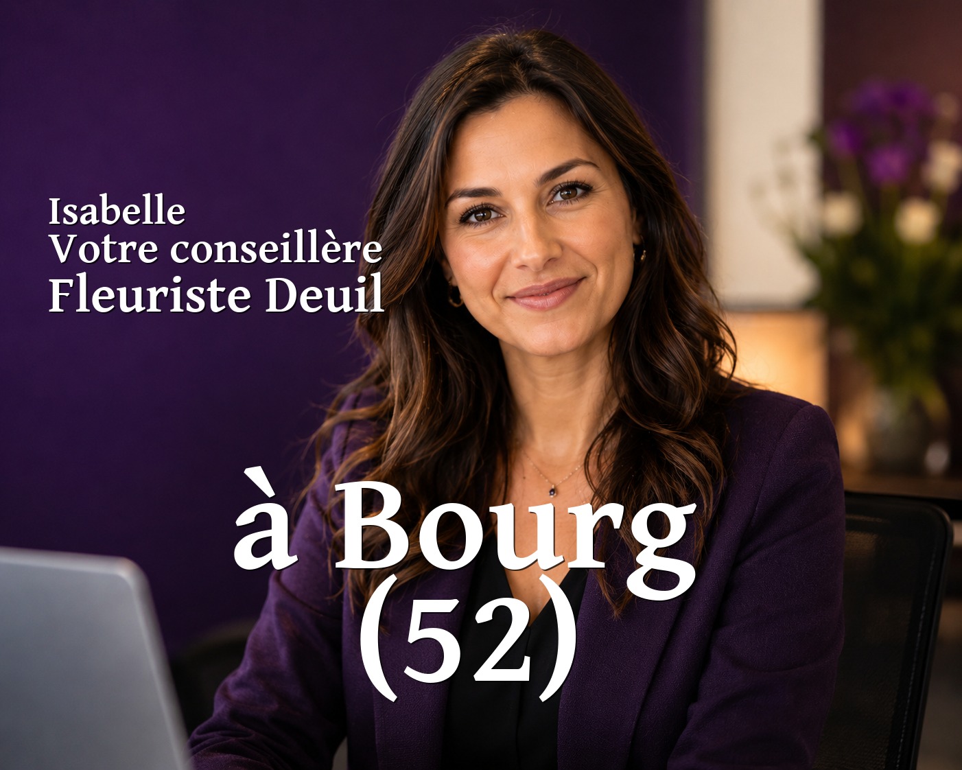 Isabelle, votre conseillère Fleuriste Deuil à Bourg (52)