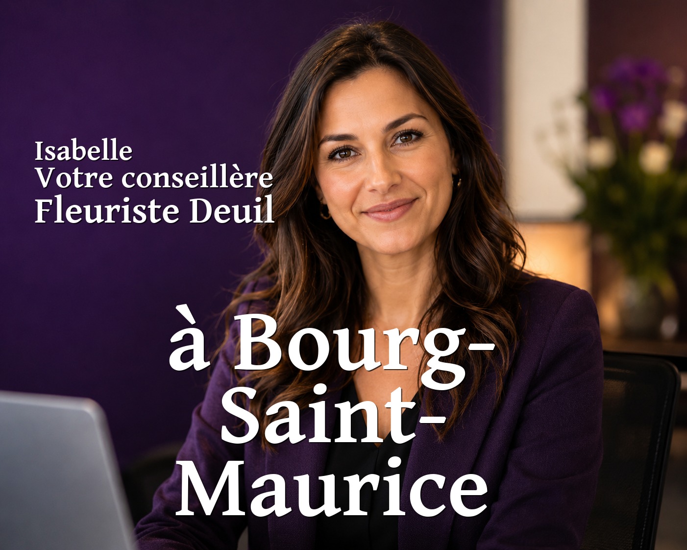 Isabelle, votre conseillère Fleuriste Deuil à Bourg-Saint-Maurice