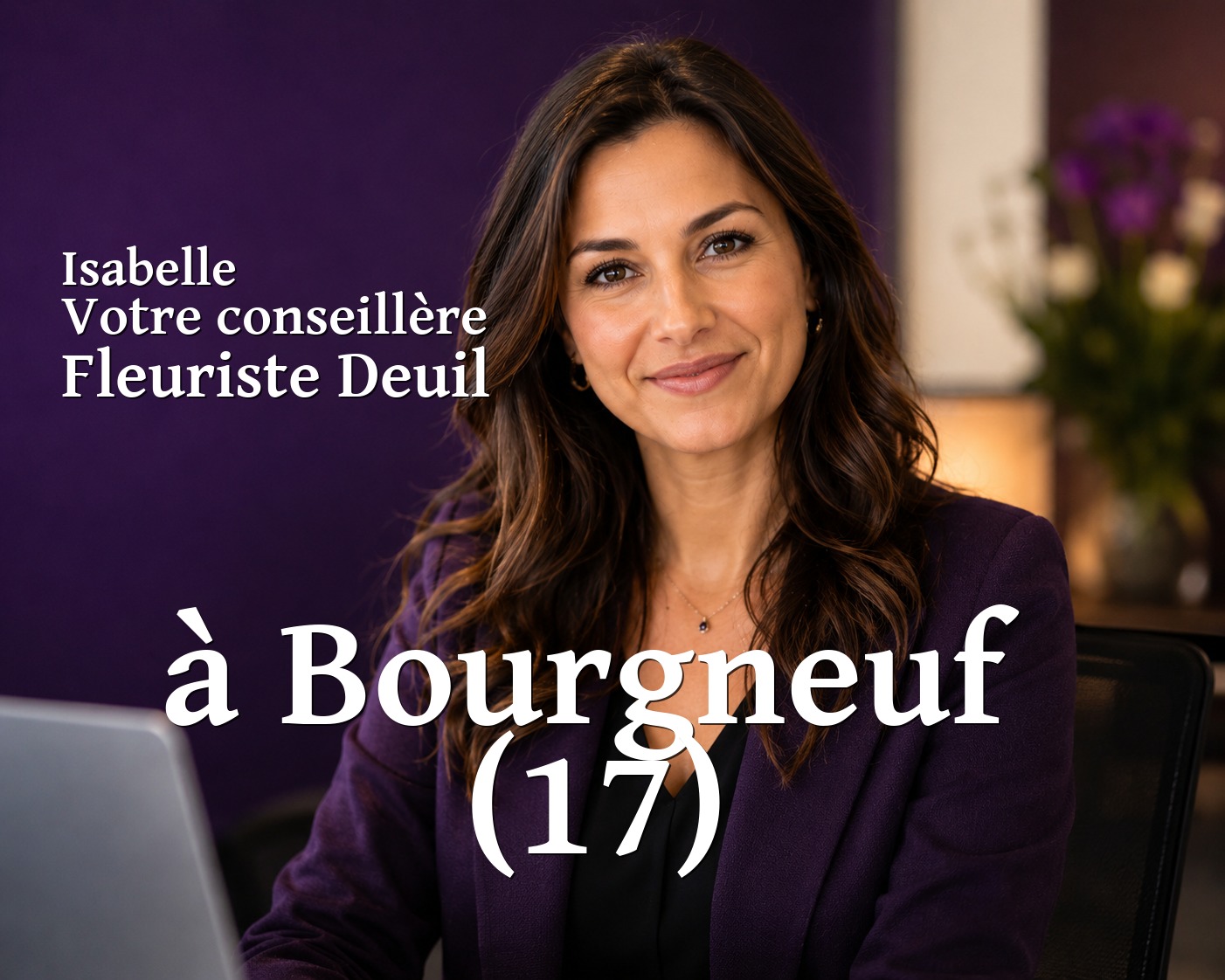 Isabelle, votre conseillère Fleuriste Deuil à Bourgneuf (17)