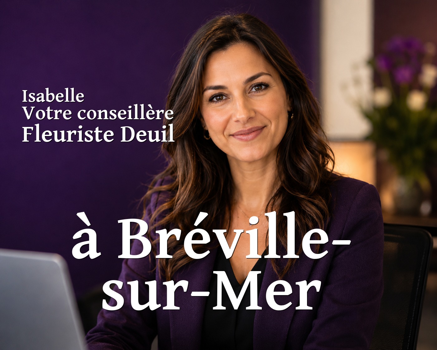 Isabelle, votre conseillère Fleuriste Deuil à Bréville-sur-Mer