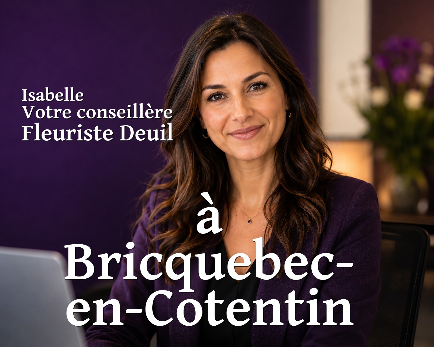 Isabelle, votre conseillère Fleuriste Deuil à Bricquebec-en-Cotentin