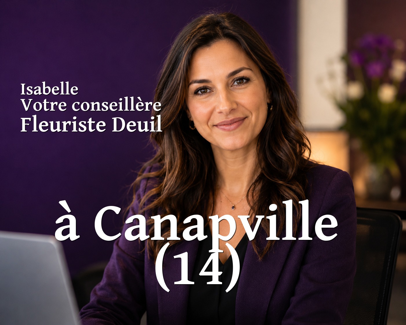 Isabelle, votre conseillère Fleuriste Deuil à Canapville (14)