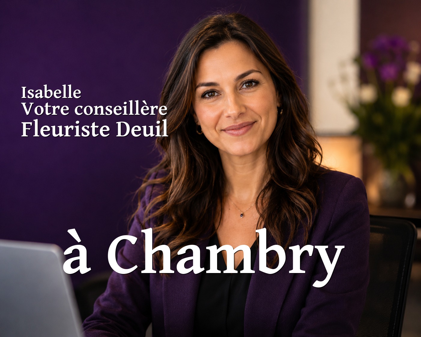 Isabelle, votre conseillère Fleuriste Deuil à Chambry