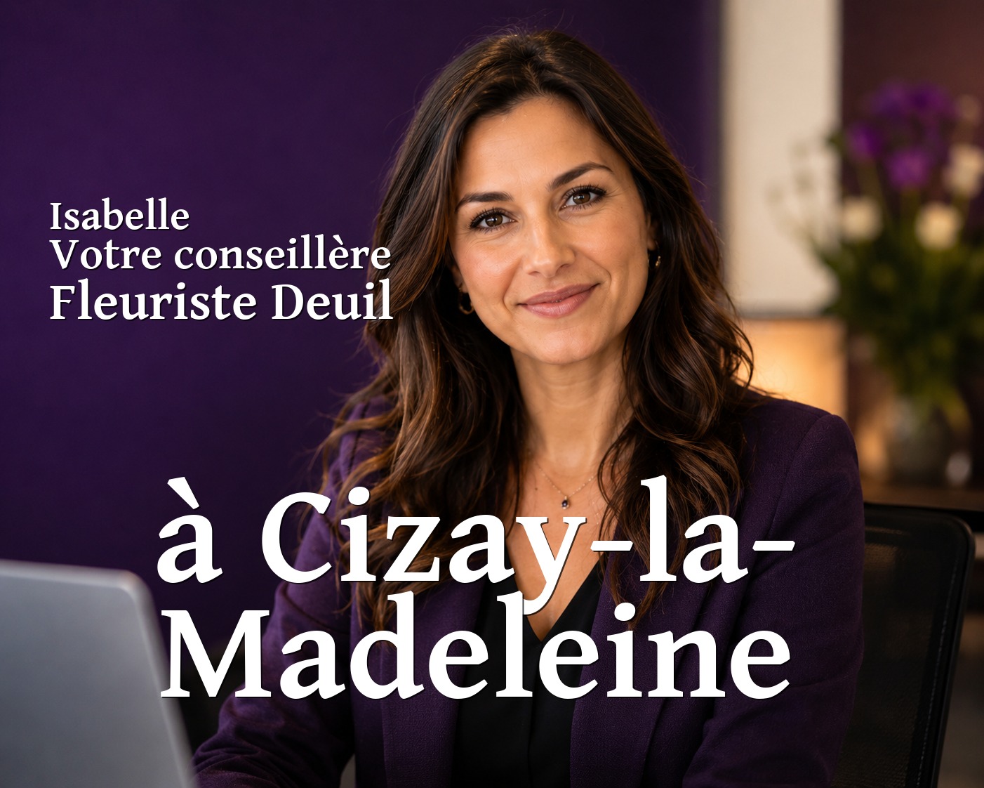 Isabelle, votre conseillère Fleuriste Deuil à Cizay-la-Madeleine