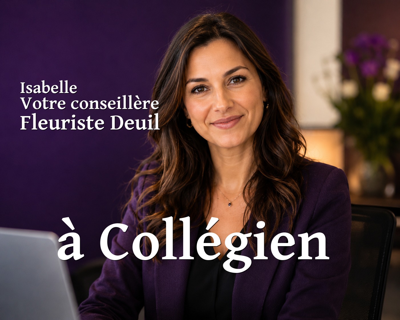Isabelle, votre conseillère Fleuriste Deuil à Collégien