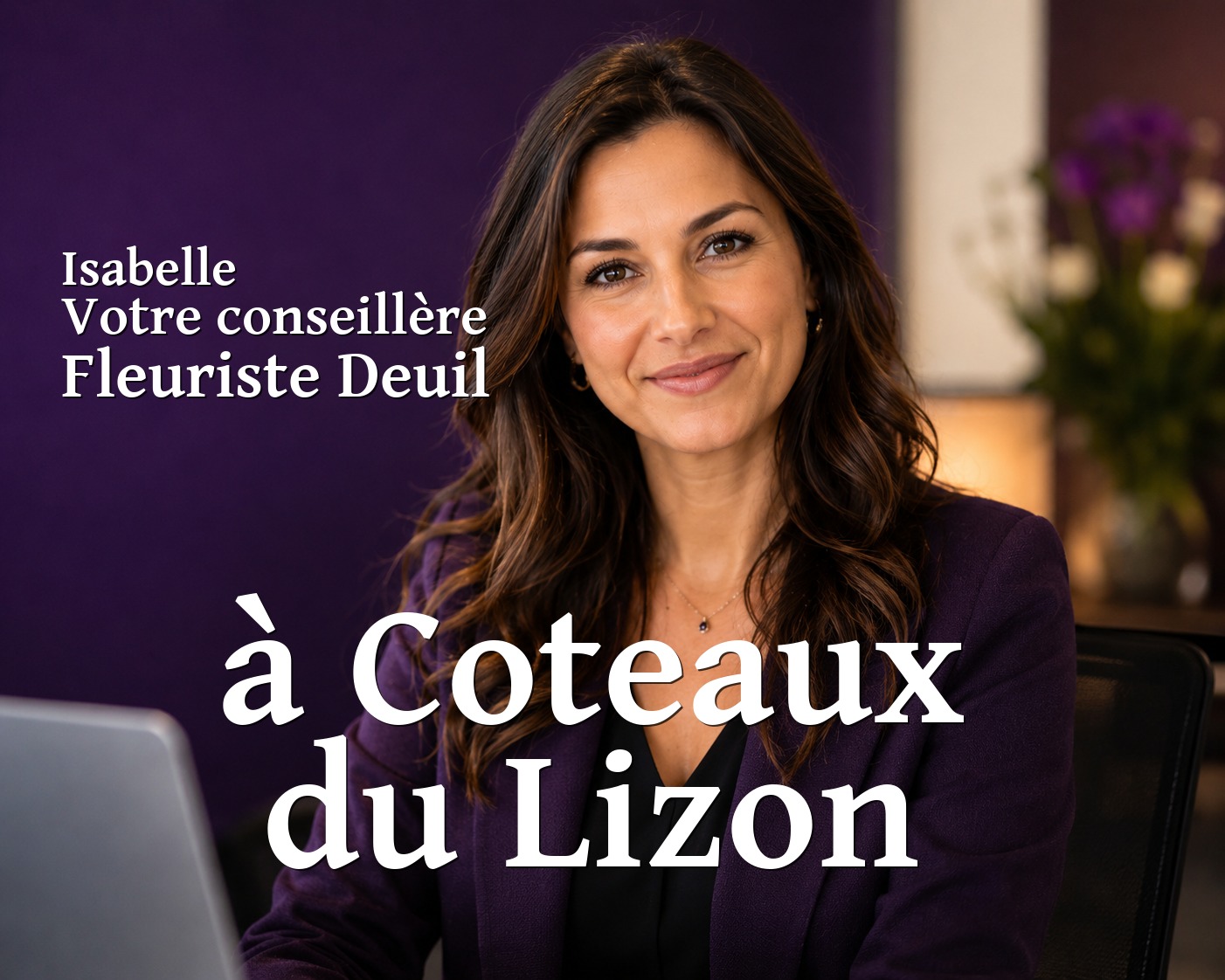 Isabelle, votre conseillère Fleuriste Deuil à Coteaux du Lizon