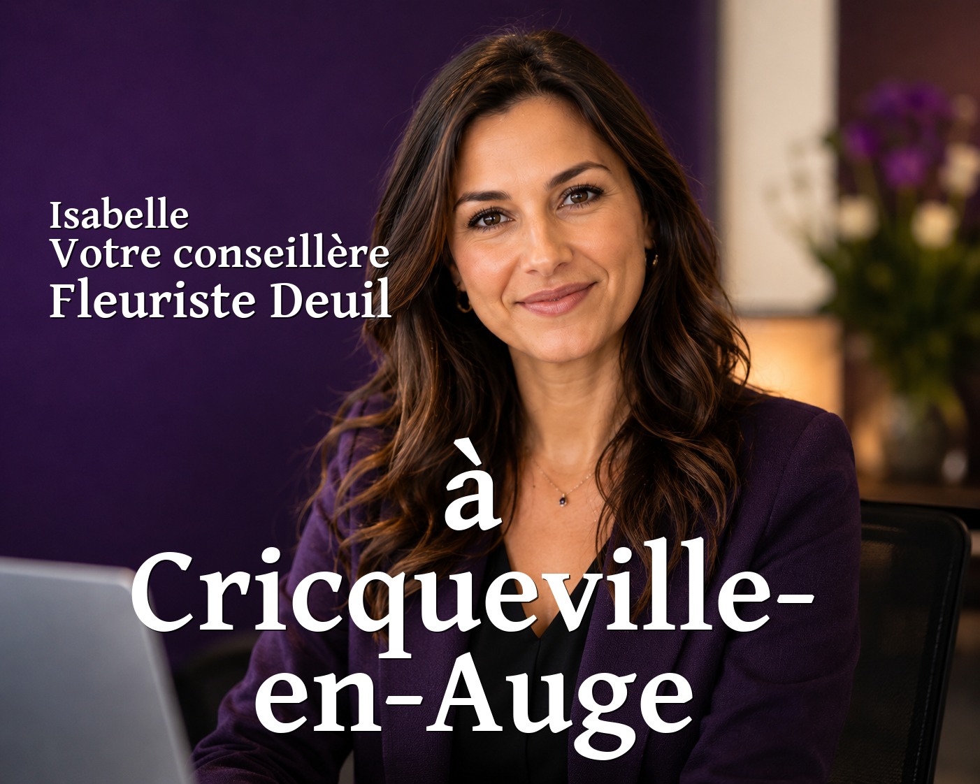 Isabelle, votre conseillère Fleuriste Deuil à Cricqueville-en-Auge