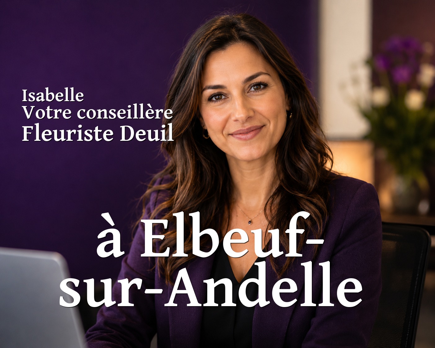 Isabelle, votre conseillère Fleuriste Deuil à Elbeuf-sur-Andelle