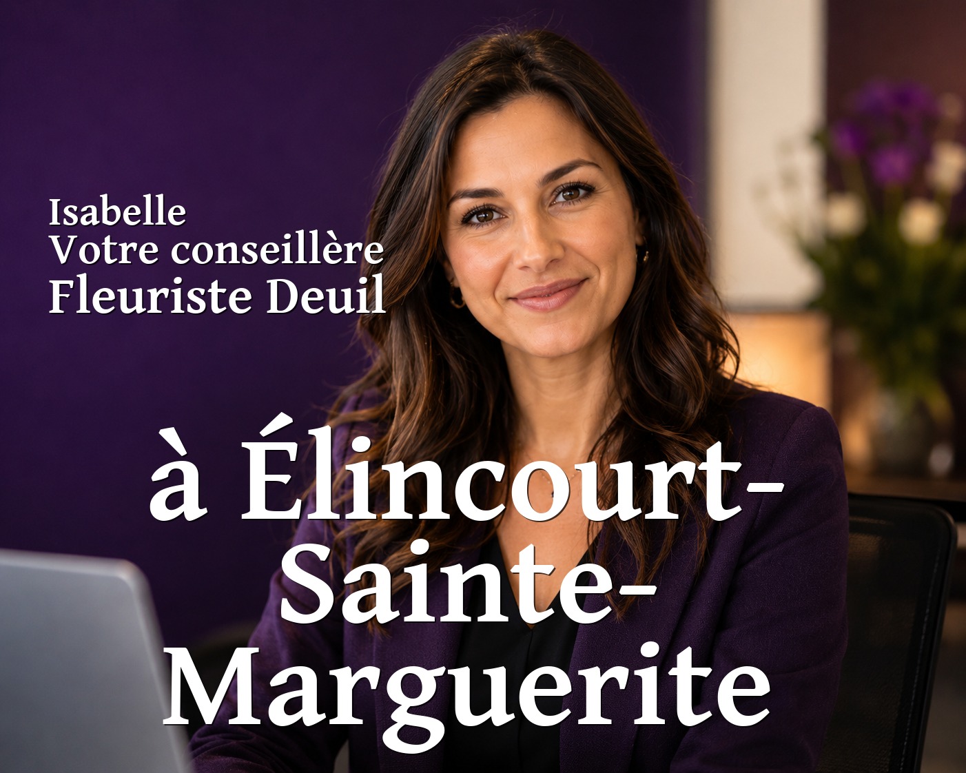 Isabelle, votre conseillère Fleuriste Deuil à Élincourt-Sainte-Marguerite