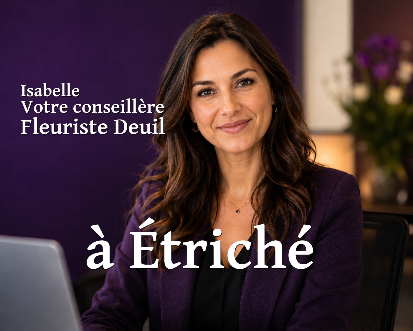 Isabelle, votre conseillère Fleuriste Deuil à Étriché