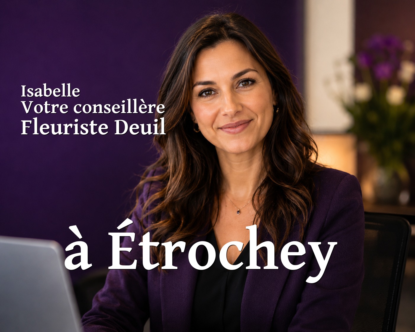 Isabelle, votre conseillère Fleuriste Deuil à Étrochey