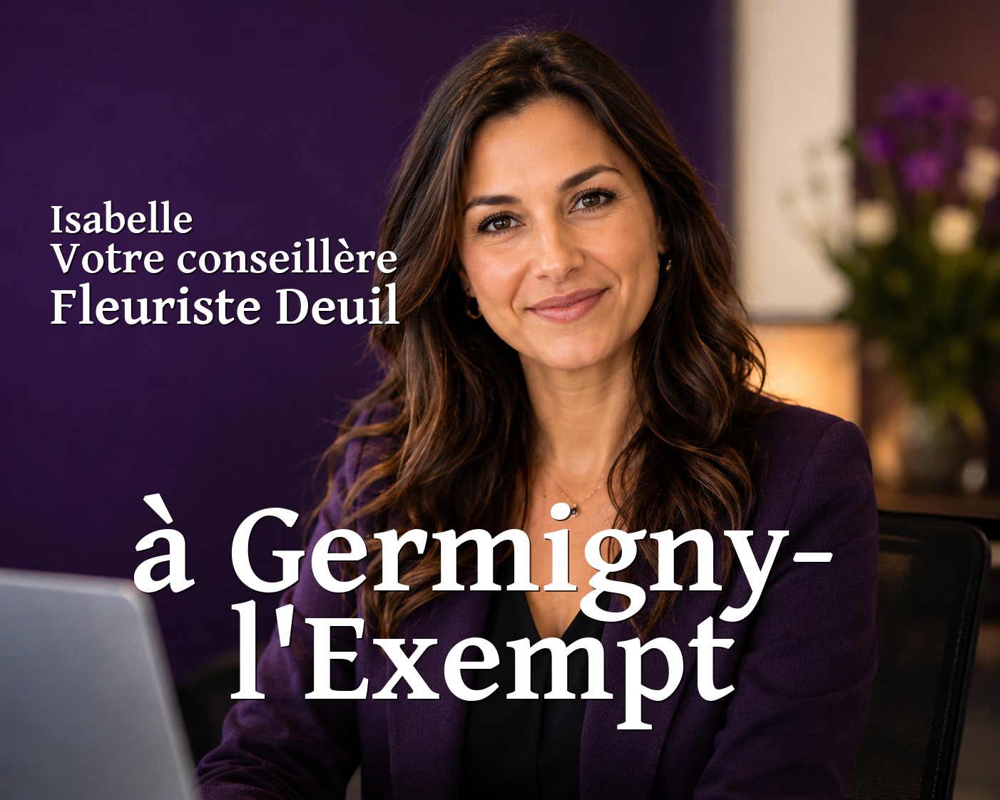 Isabelle, votre conseillère Fleuriste Deuil à Germigny-l'Exempt