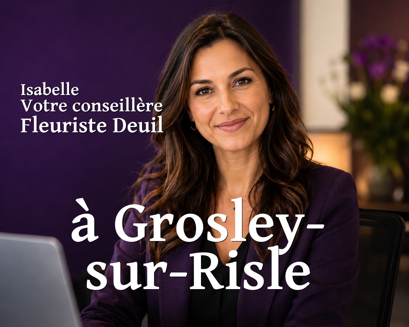 Isabelle, votre conseillère Fleuriste Deuil à Grosley-sur-Risle