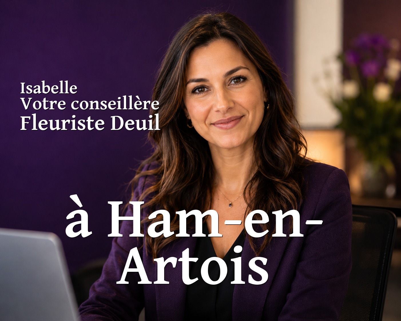 Isabelle, votre conseillère Fleuriste Deuil à Ham-en-Artois
