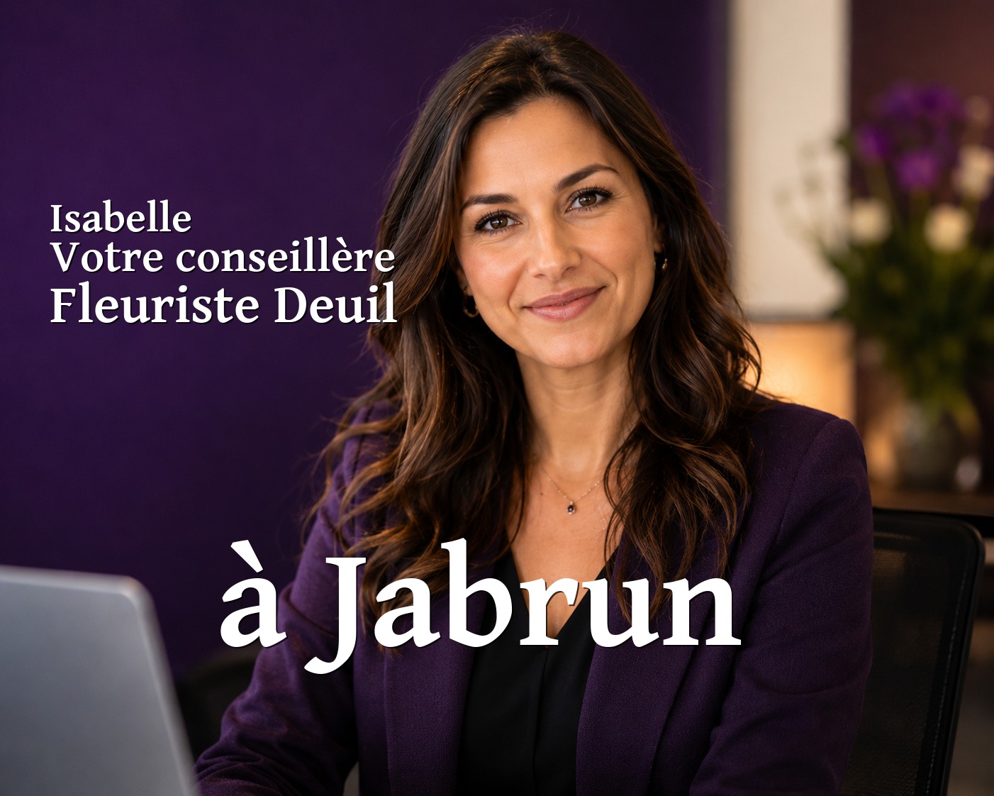 Isabelle, votre conseillère Fleuriste Deuil à Jabrun