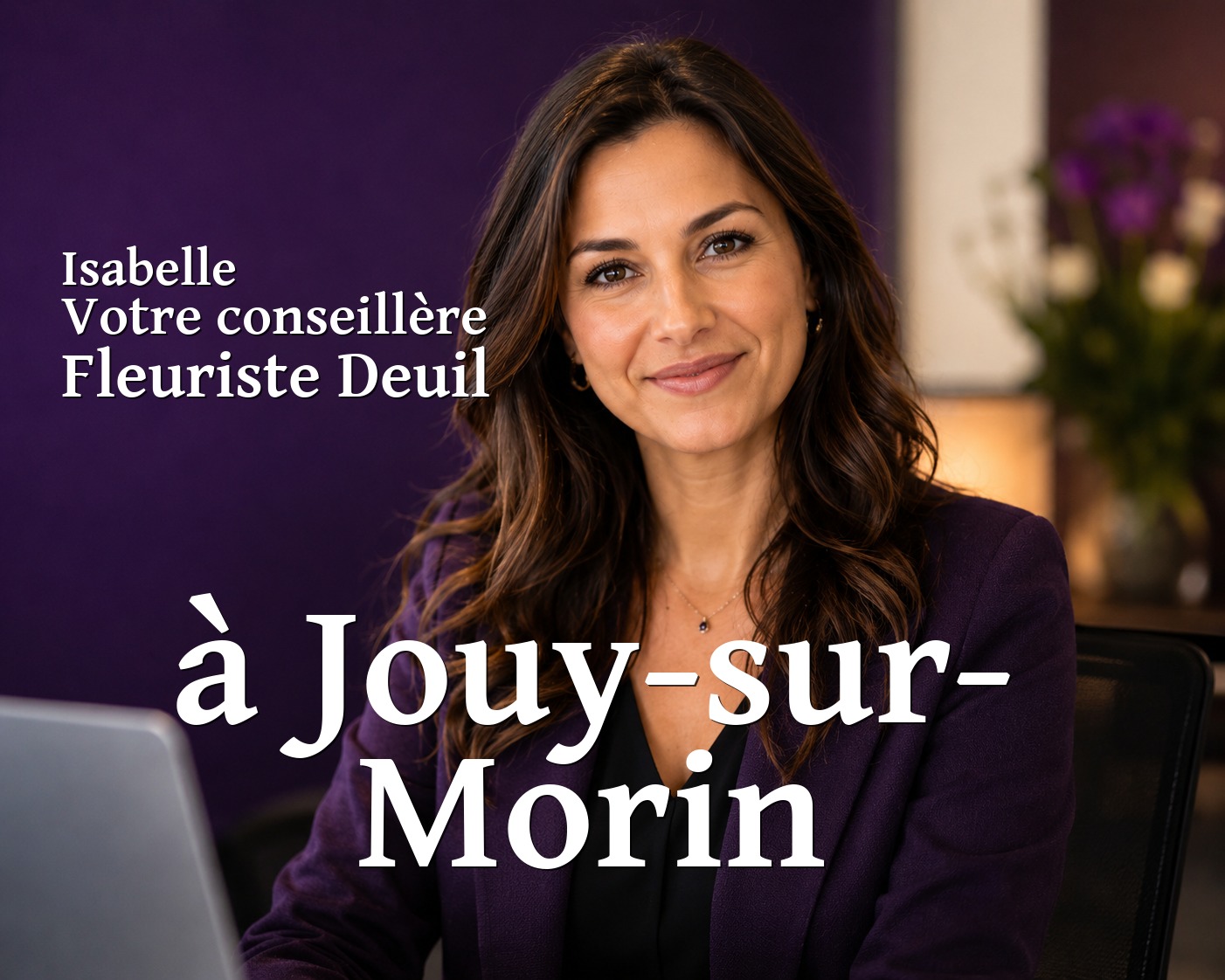 Isabelle, votre conseillère Fleuriste Deuil à Jouy-sur-Morin