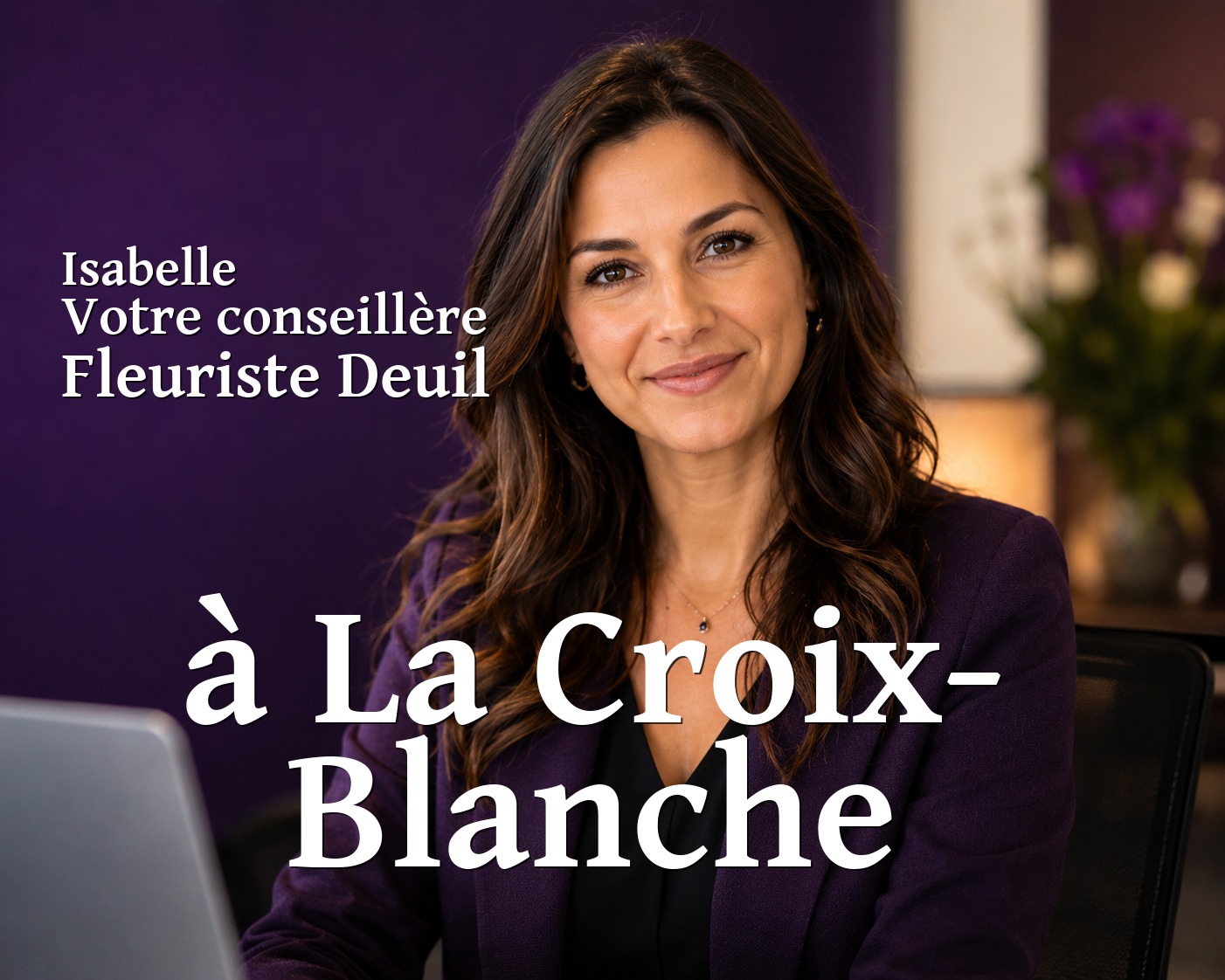 Isabelle, votre conseillère Fleuriste Deuil à La Croix-Blanche