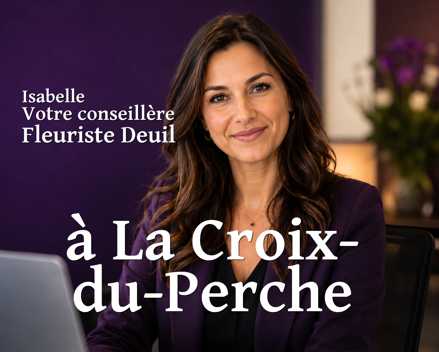 Isabelle, votre conseillère Fleuriste Deuil à La Croix-du-Perche