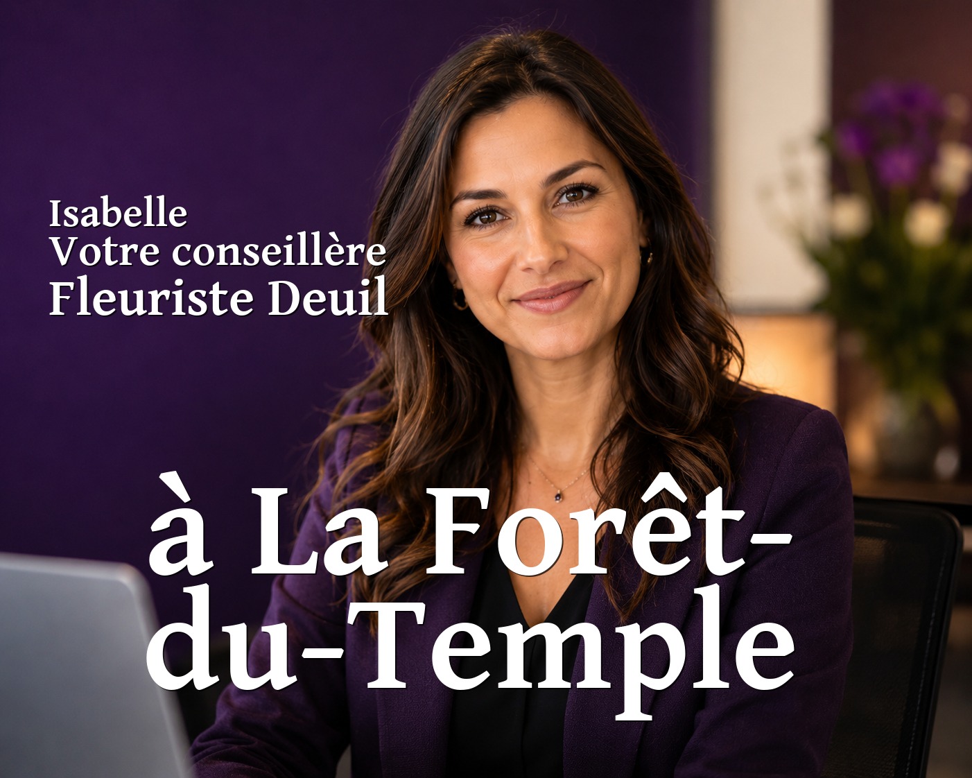 Isabelle, votre conseillère Fleuriste Deuil à La Forêt-du-Temple