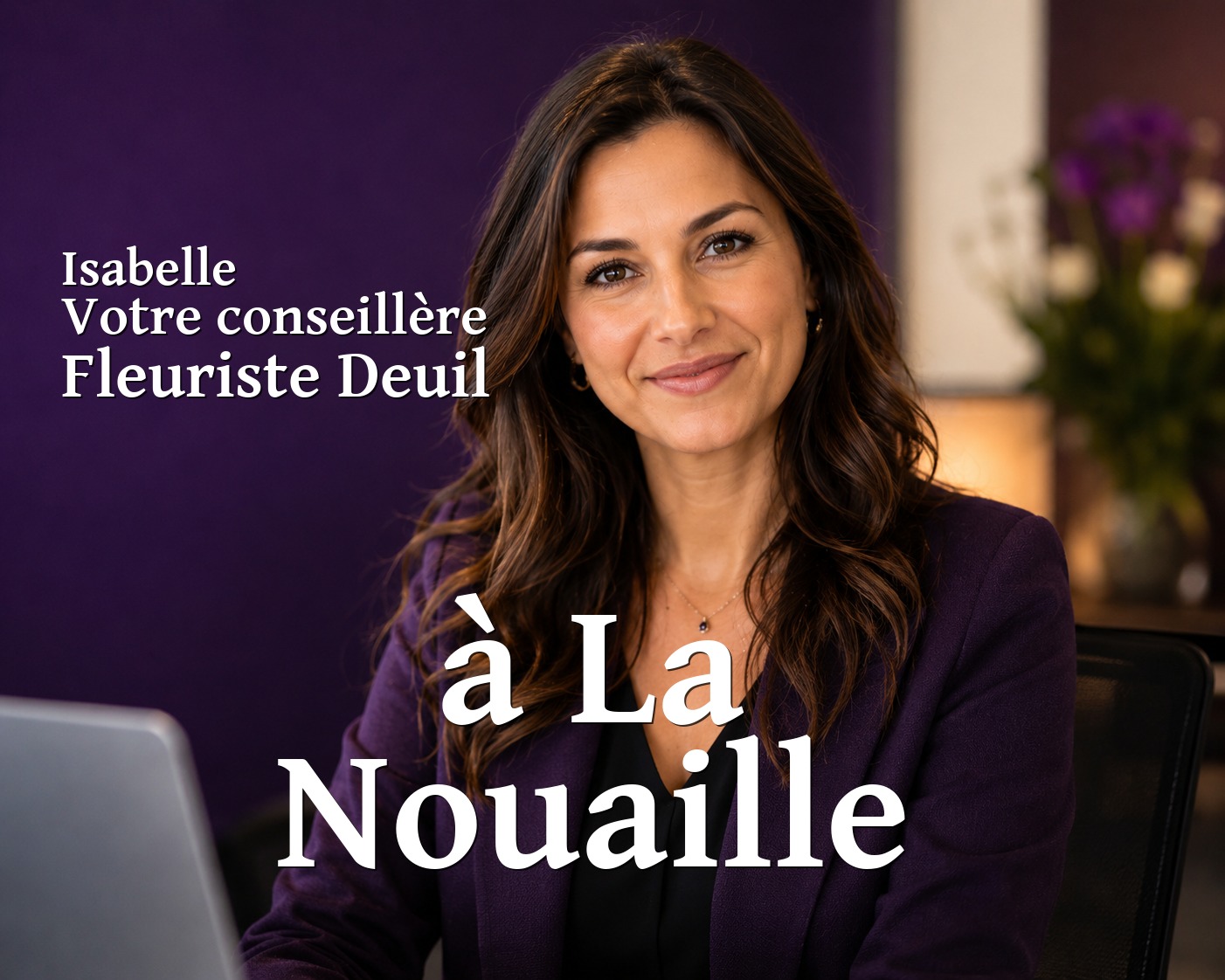 Isabelle, votre conseillère Fleuriste Deuil à La Nouaille