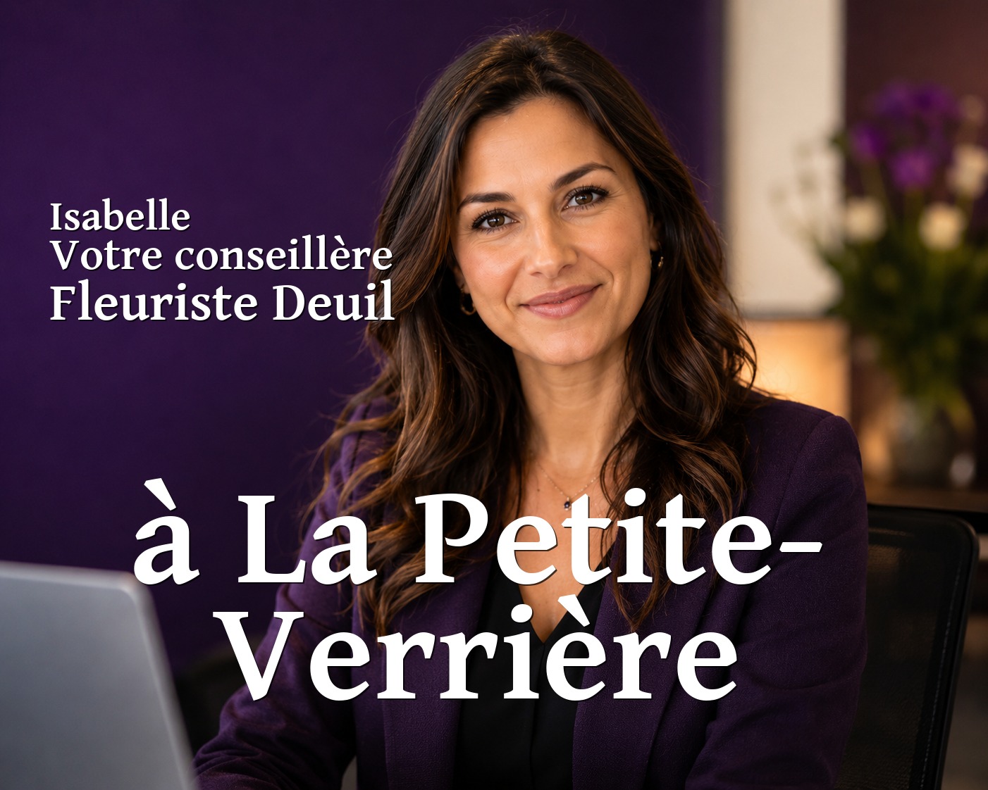 Isabelle, votre conseillère Fleuriste Deuil à La Petite-Verrière
