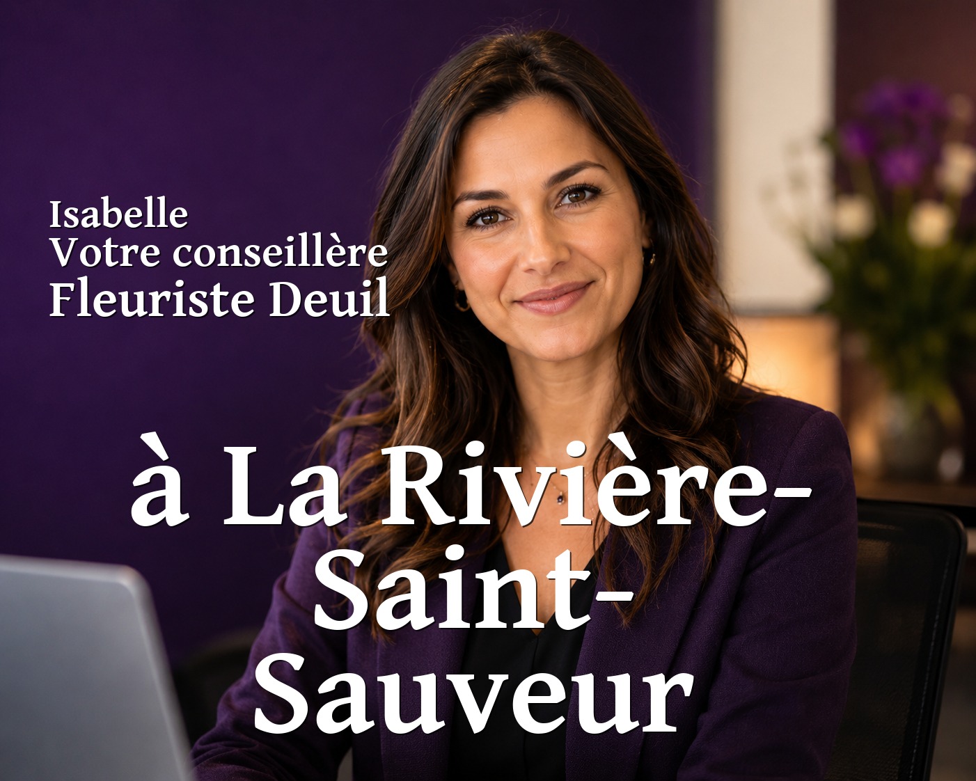 Isabelle, votre conseillère Fleuriste Deuil à La Rivière-Saint-Sauveur