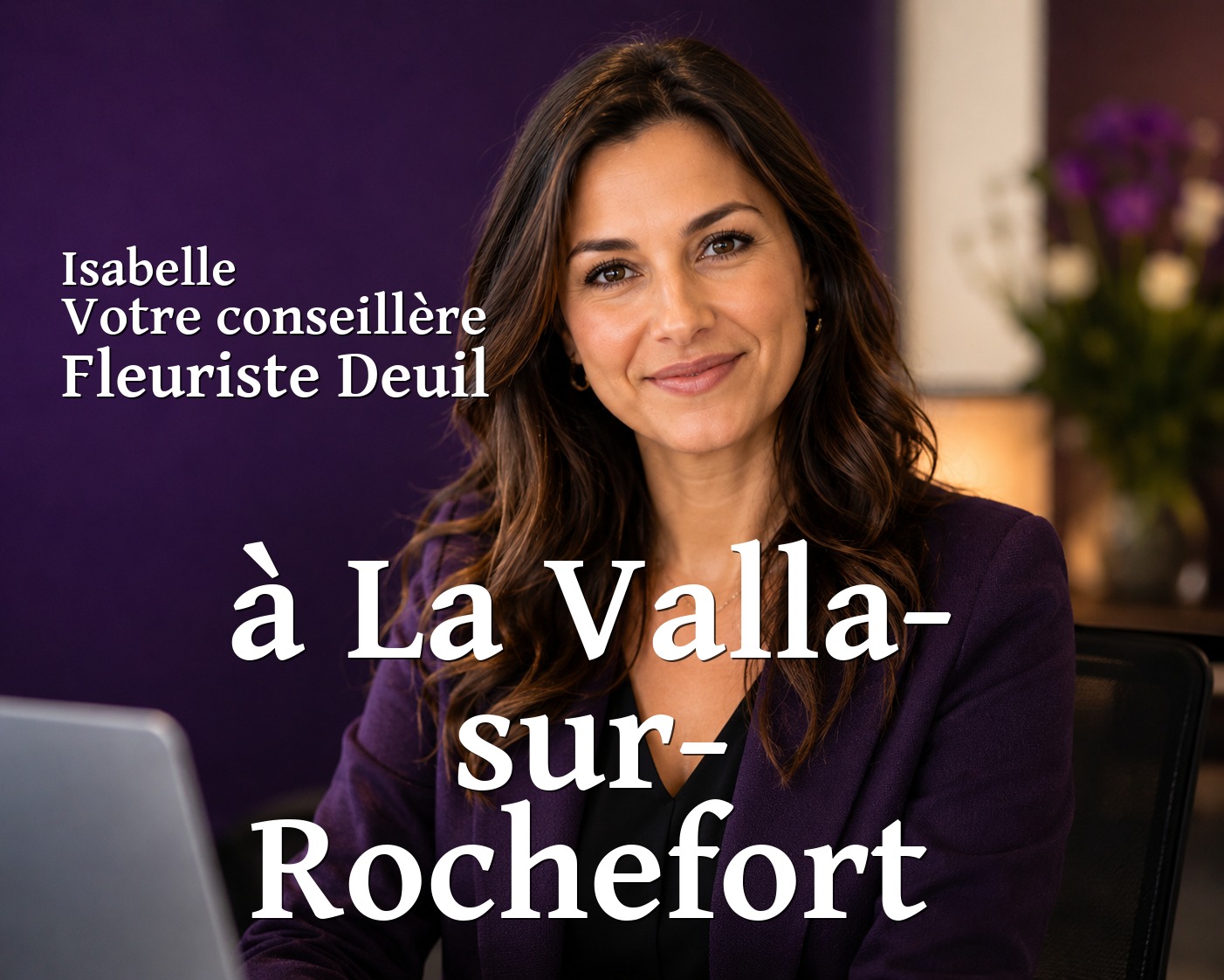 Isabelle, votre conseillère Fleuriste Deuil à La Valla-sur-Rochefort