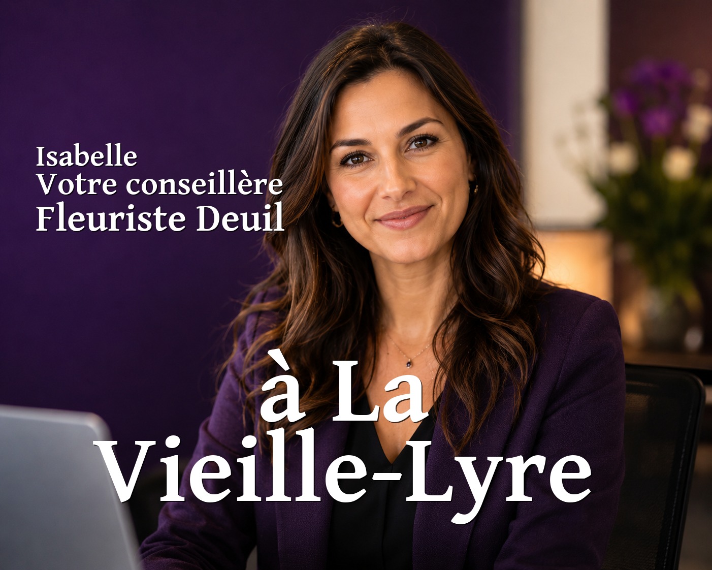 Isabelle, votre conseillère Fleuriste Deuil à La Vieille-Lyre