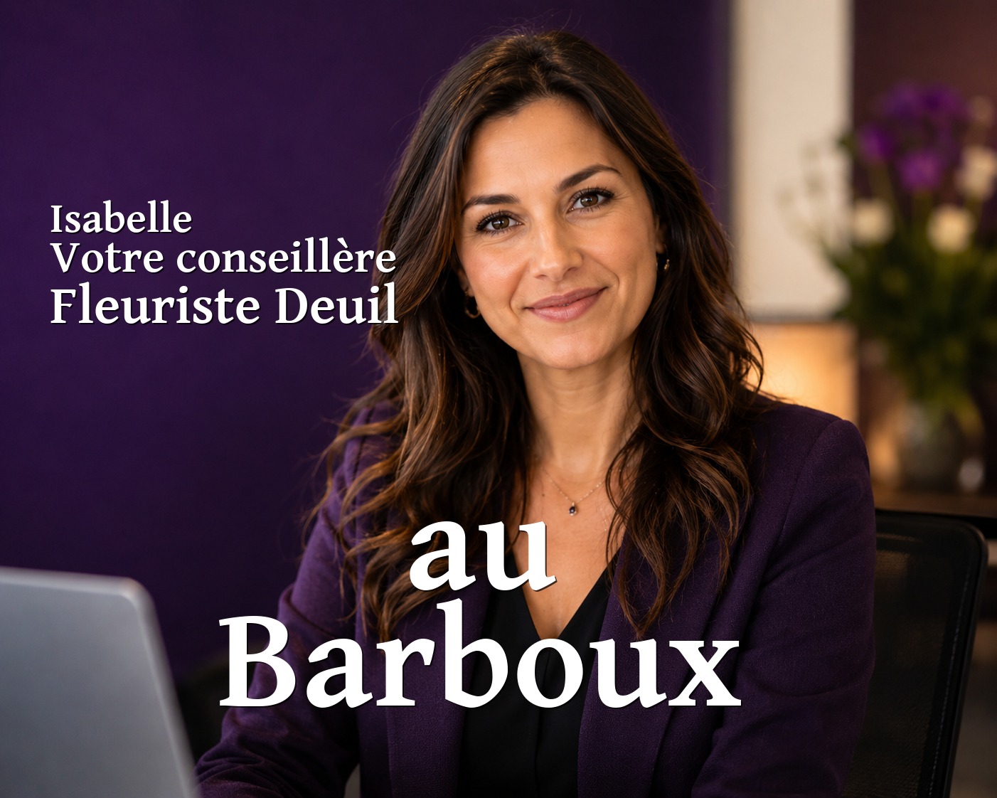 Isabelle, votre conseillère Fleuriste Deuil au Barboux