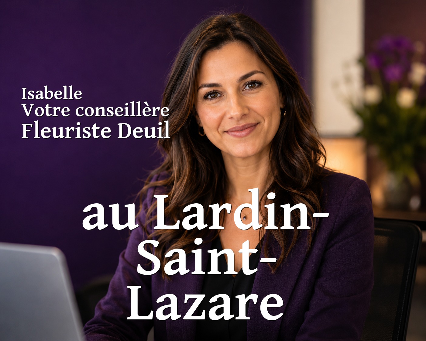 Isabelle, votre conseillère Fleuriste Deuil au Lardin-Saint-Lazare