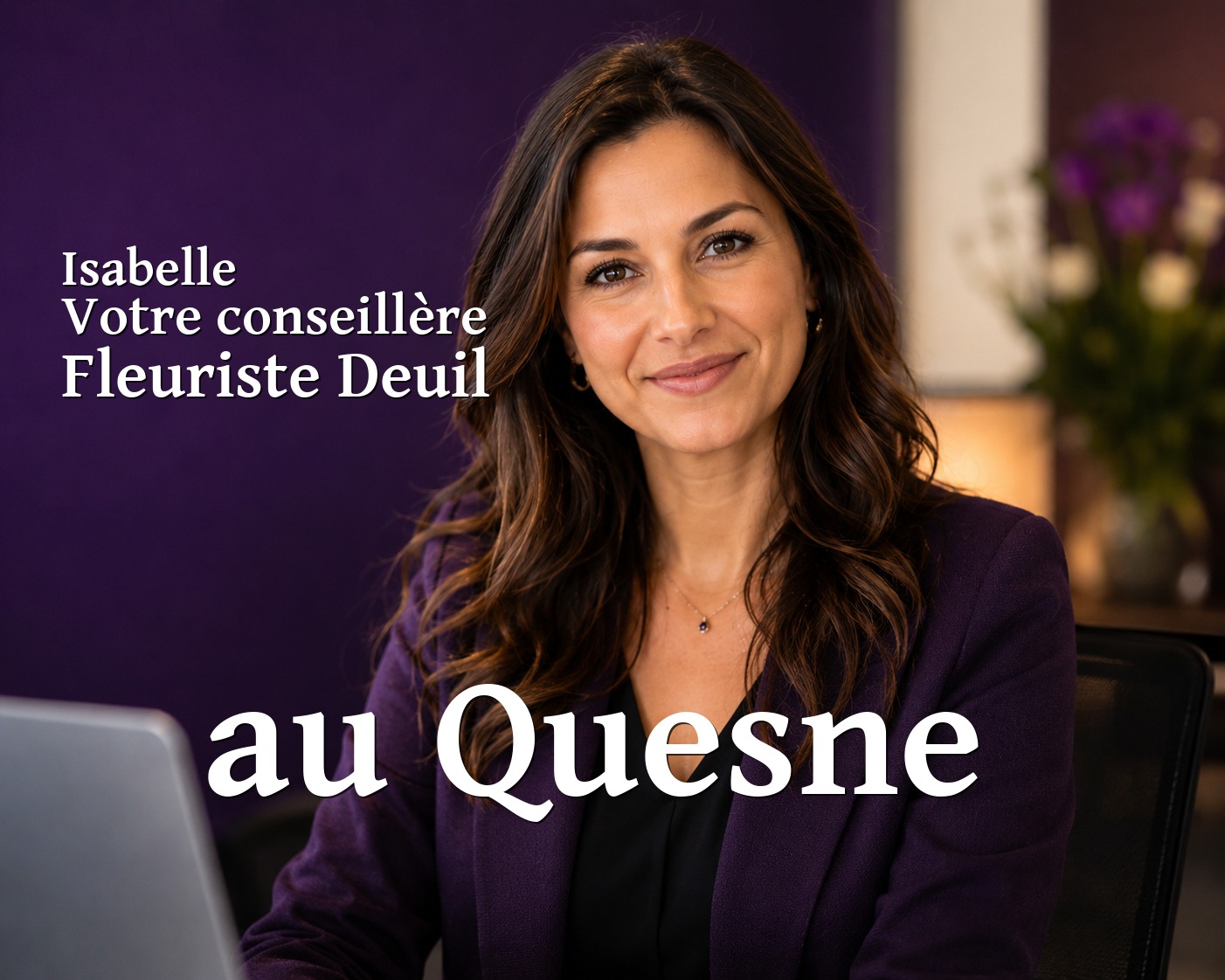 Isabelle, votre conseillère Fleuriste Deuil au Quesne