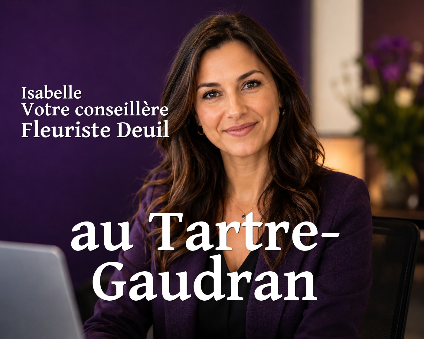 Isabelle, votre conseillère Fleuriste Deuil au Tartre-Gaudran