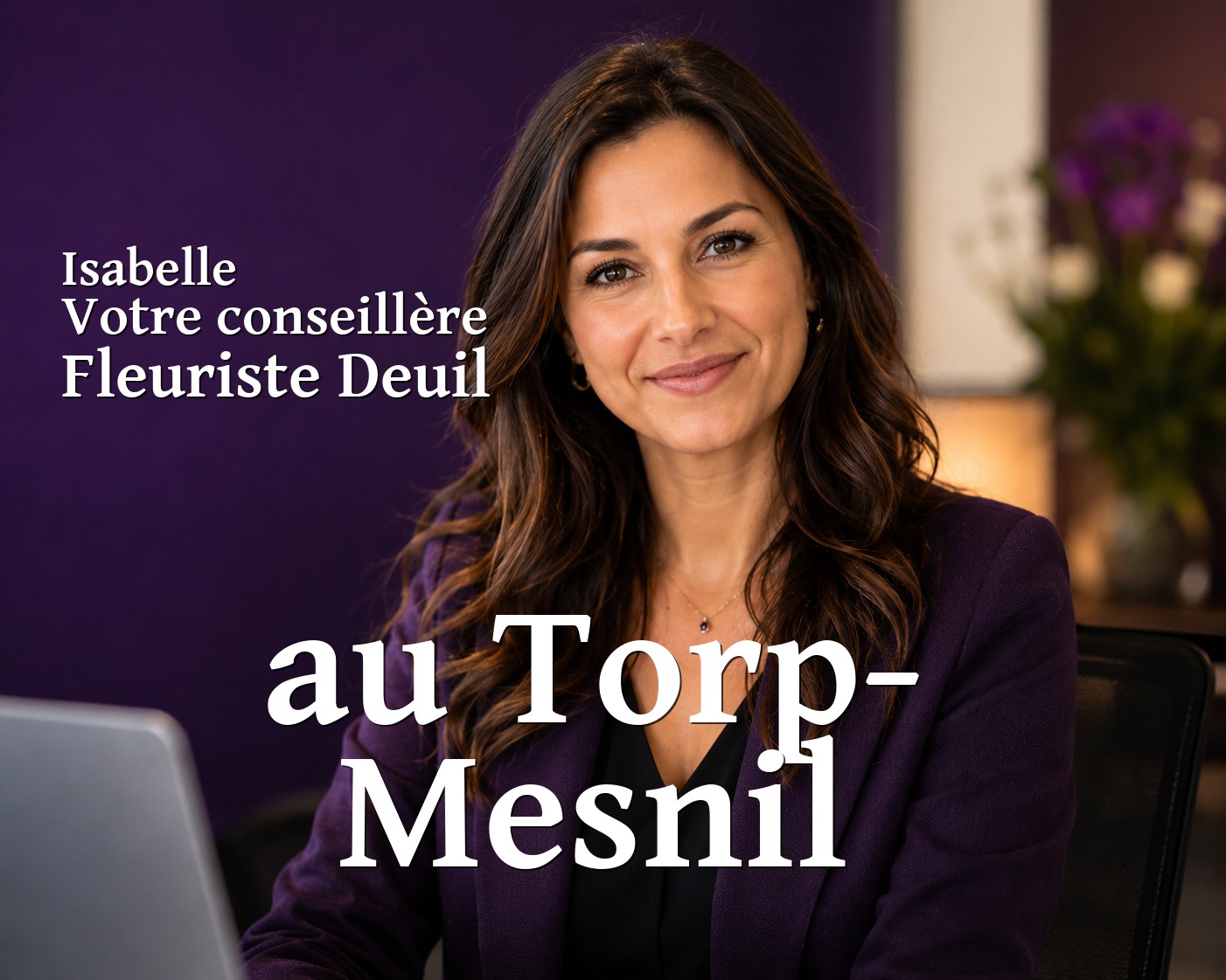 Isabelle, votre conseillère Fleuriste Deuil au Torp-Mesnil
