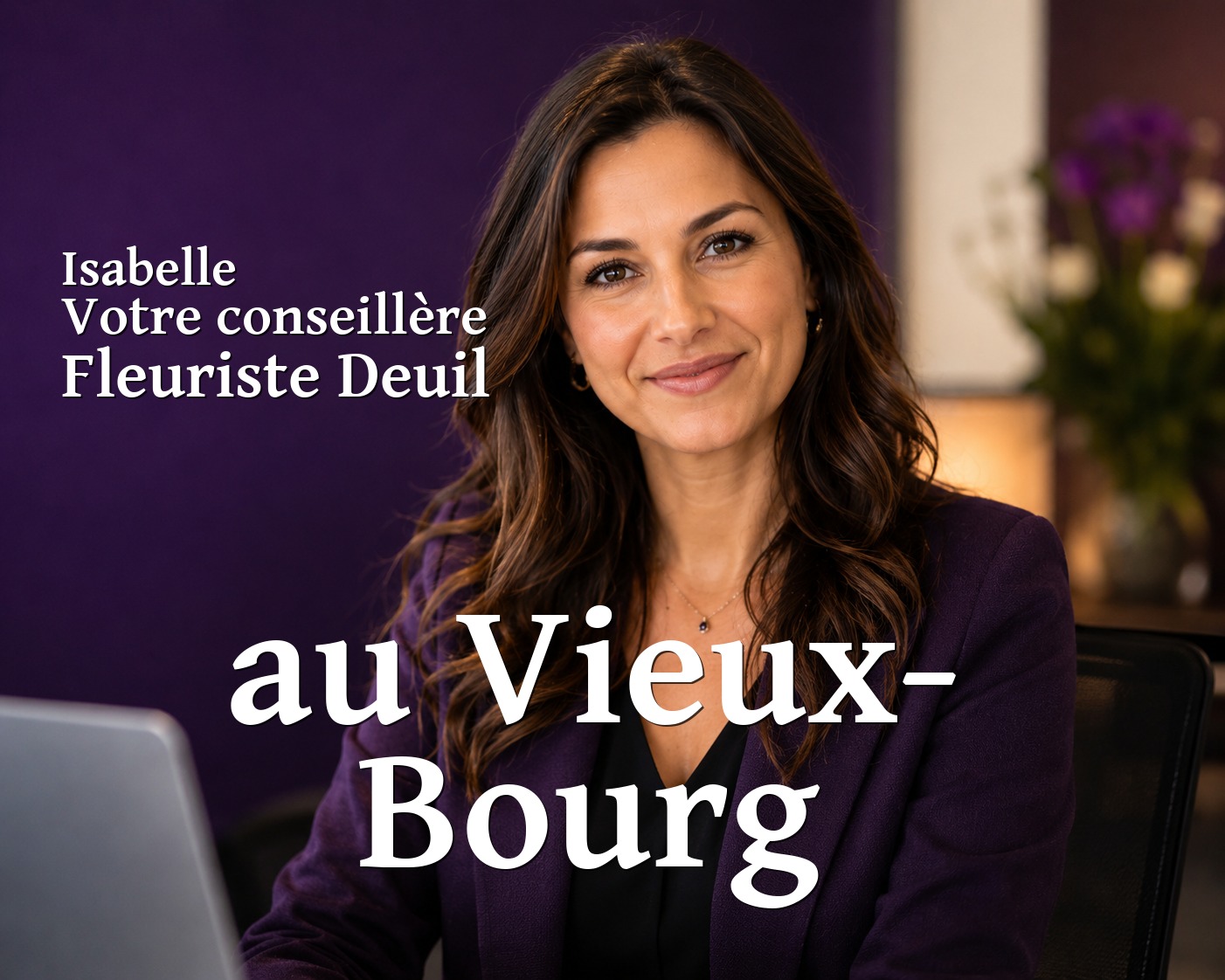 Isabelle, votre conseillère Fleuriste Deuil au Vieux-Bourg