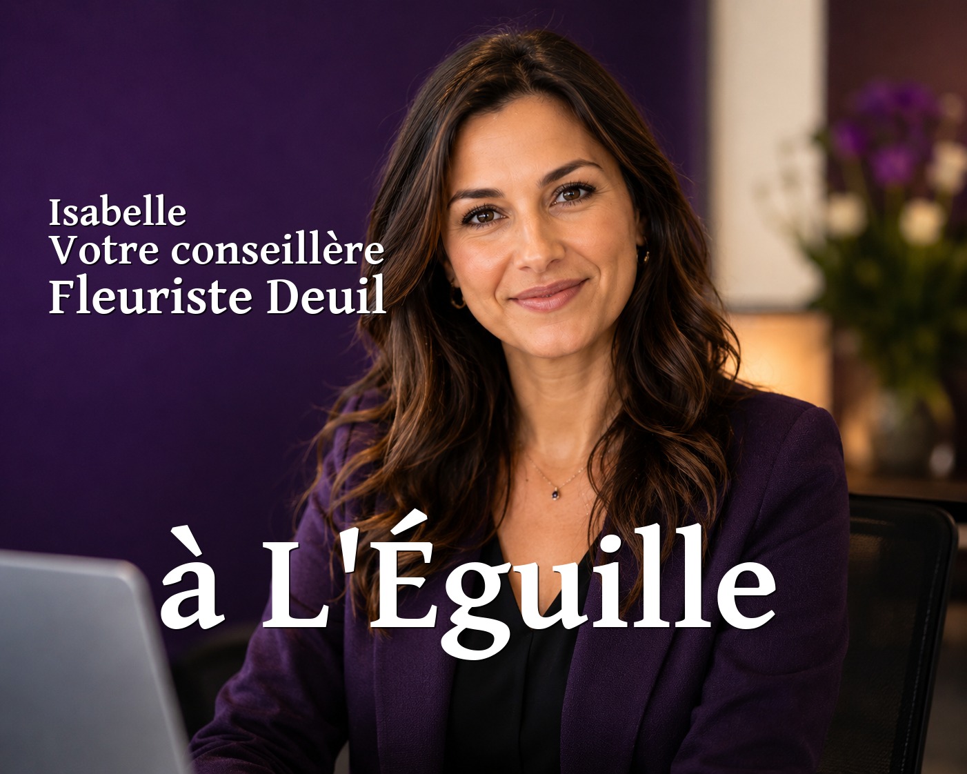 Isabelle, votre conseillère Fleuriste Deuil à L'Éguille