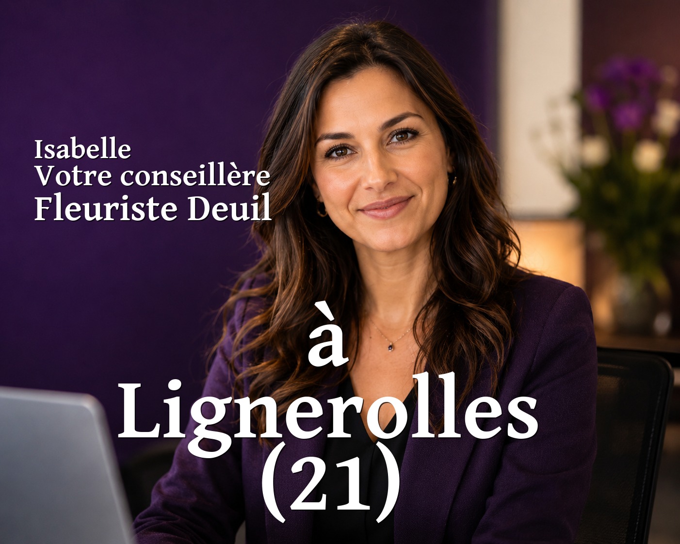 Isabelle, votre conseillère Fleuriste Deuil à Lignerolles (21)
