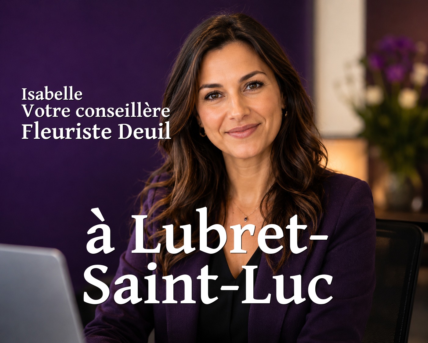 Isabelle, votre conseillère Fleuriste Deuil à Lubret-Saint-Luc