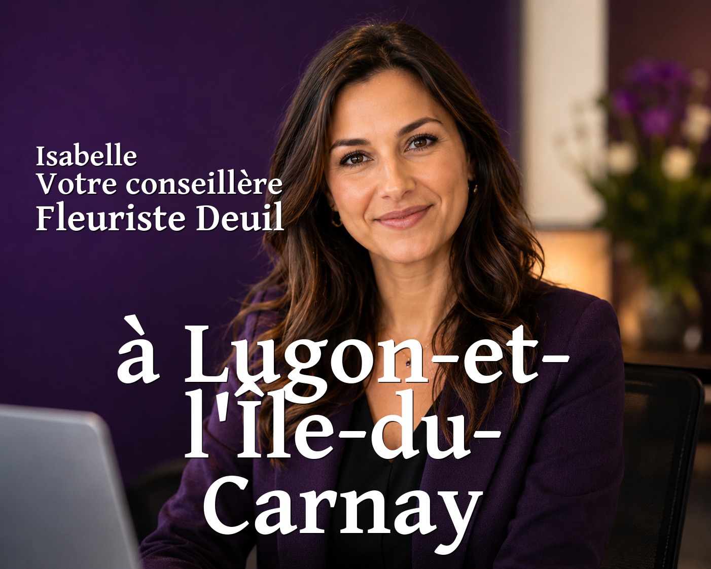 Isabelle, votre conseillère Fleuriste Deuil à Lugon-et-l'Île-du-Carnay