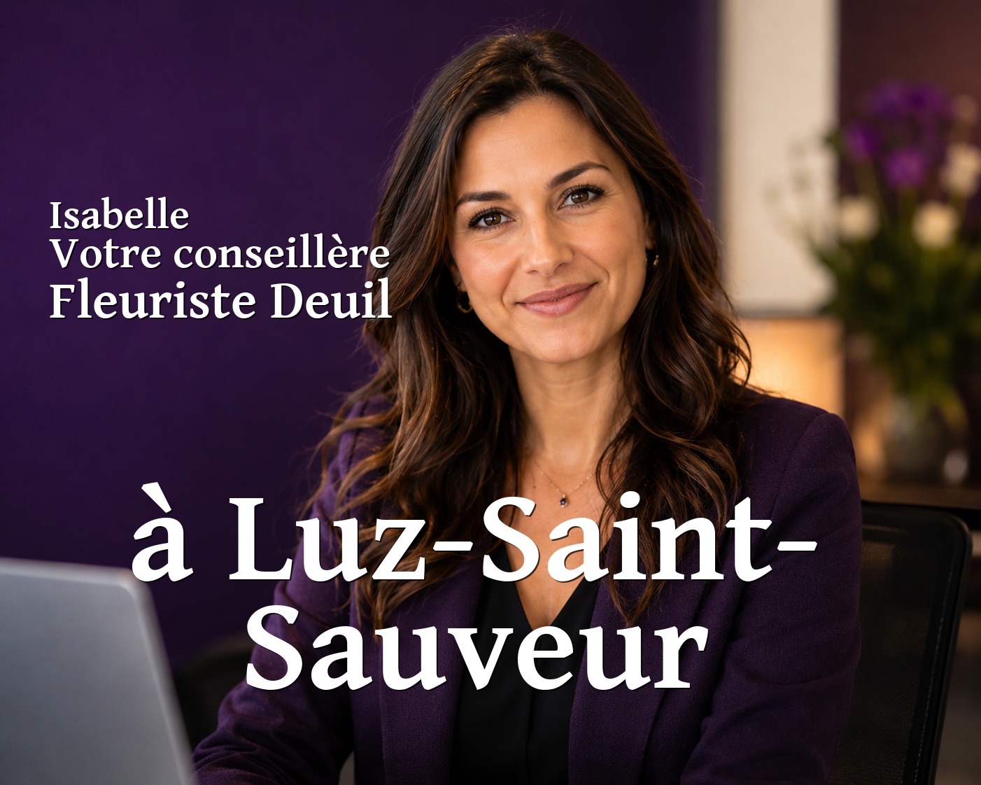 Isabelle, votre conseillère Fleuriste Deuil à Luz-Saint-Sauveur