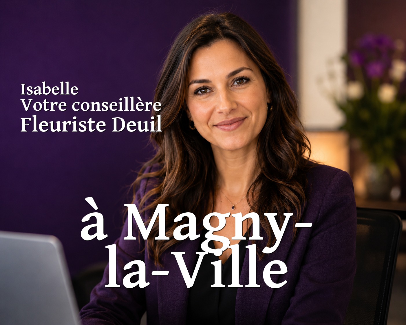 Isabelle, votre conseillère Fleuriste Deuil à Magny-la-Ville